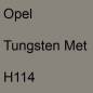 Preview: Opel, Tungsten Met, H114.